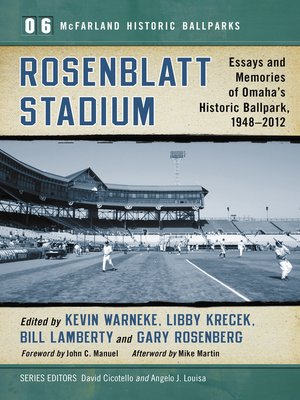 cover image of Rosenblatt Stadium: Essays and Memories of Omaha's Historic Ballpark 1948-2012